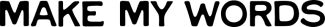 make my words logo